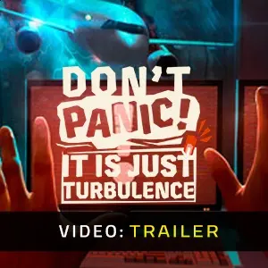Don't Panic! It is Just Turbulence - Trailer del video