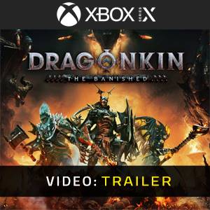 Dragonkin The Banished Xbox Series X - Trailer Video