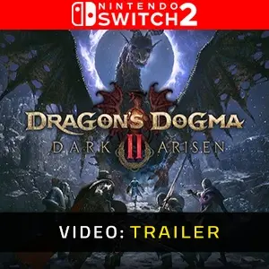 Dragon's Dogma 2: Dark Arisen Nintendo Switch 2 - Trailer