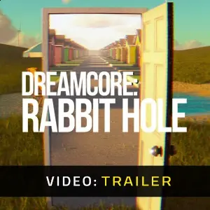 Dreamcore Rabbit Hole - Trailer