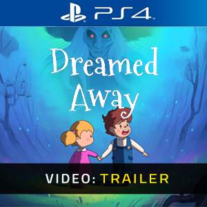 Dreamed Away PS4 - Trailer