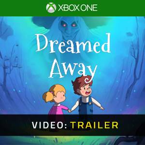 Dreamed Away Xbox One - Trailer