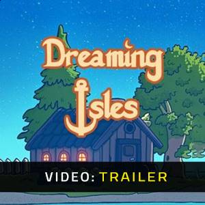 Dreaming Isles - Trailer Video