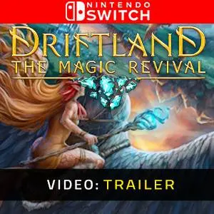 Driftland: The Magic Revival Nintendo Switch - Trailer del Video