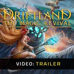 Driftland: The Magic Revival - Trailer del Video