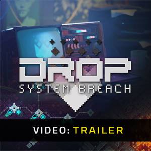 DROP System Breach - Trailer