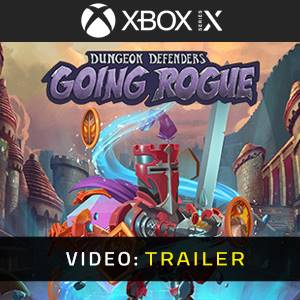 Dungeon Defenders: Going Rogue Xbox Series - Trailer del Video