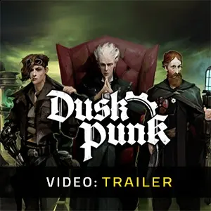 Duskpunk - Trailer del video