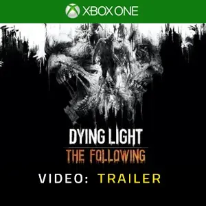 Dying Light The Following Xbox One - Trailer