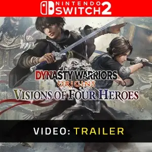 DYNASTY WARRIORS: ORIGINS Visions of Four Heroes Nintendo Switch 2 - Trailer del video