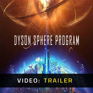 Dyson Sphere Program Video Trailer