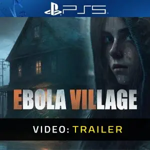 EBOLA VILLAGE PS5 - Trailer del video