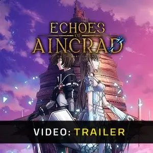 Echoes of Aincrad - Trailer