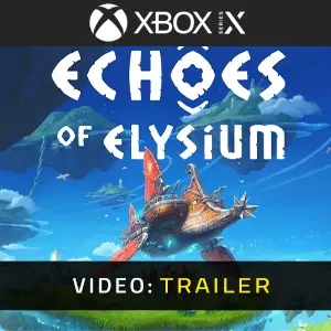 Echoes of Elysium Xbox Series - Trailer
