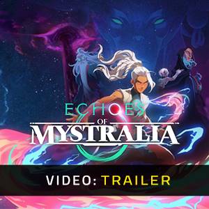 Echoes of Mystralia - Trailer