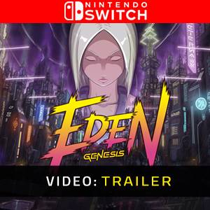 Eden Genesis Trailer del Video