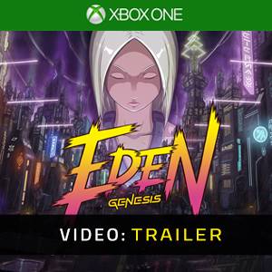 Eden Genesis Trailer del Video