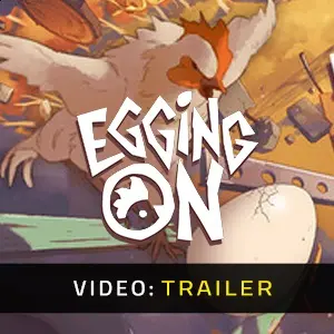 Egging On - Trailer