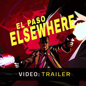 El Paso Elsewhere Trailer del Video