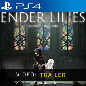 ENDER LILIES Quietus of the Knights - Trailer del video