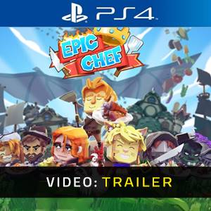 Epic Chef PS4 - Trailer