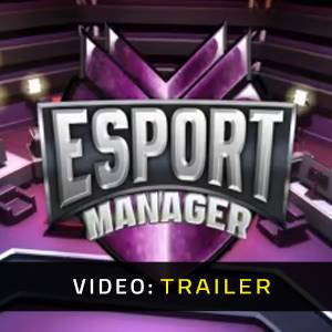 ESport Manager - Trailer del video