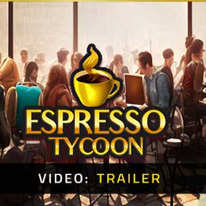 Espresso Tycoon - Rimorchio Video