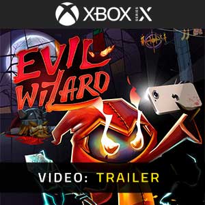 Evil Wizard Xbox Series- Rimorchio Video