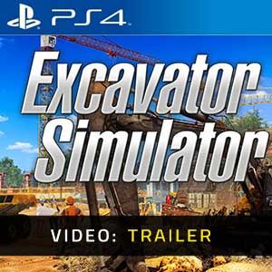 Excavator Simulator - PS4 Rimorchio Video