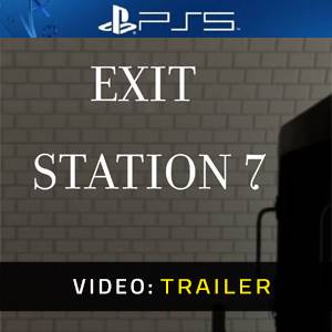 Exit Station 7 PS5 - Trailer Video