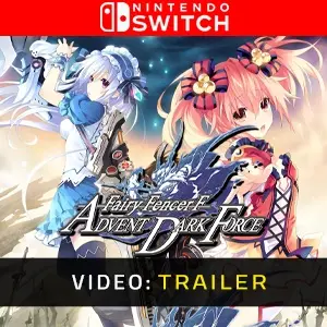 Fairy Fencer F: Advent Dark Force Nintendo Switch - Trailer