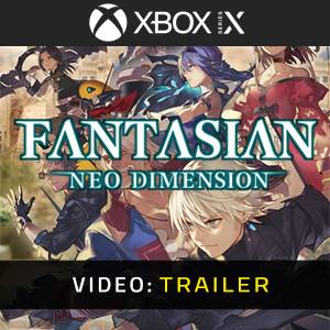 FANTASIAN Neo Dimension Video Trailer