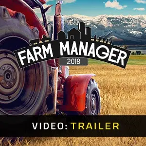 Farm Manager 2018 – Trailer
