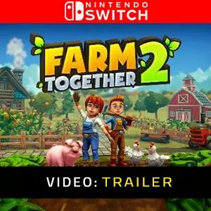 Farm Together 2 - Trailer