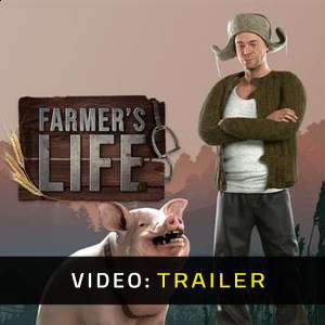 Farmer’s Life - Trailer Video