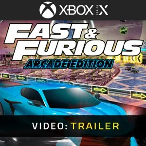 Fast & Furious: Arcade Edition Xbox Series - Trailer