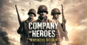 Company of Heroes Definitive Edition Arriva a Settembre 2026 Con Tutti i DLC