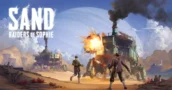 SAND: Raiders of Sophie porta un Extraction PvPvE con Mech nel Deserto del 1910