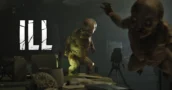 ILL: Il brutale survival horror annuncia l'uscita nel 2027 allo State of Play