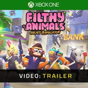 Filthy Animals Heist Simulator Xbox One - Trailer Video
