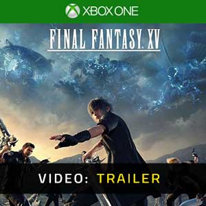 Final Fantasy 15 - Trailer Video