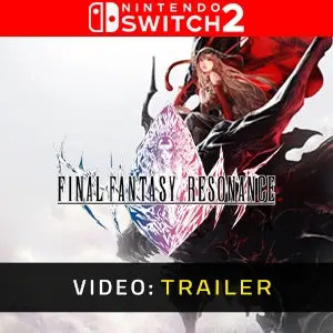 FINAL FANTASY RESONANCE Nintendo Switch 2 - Video Trailer