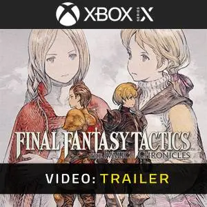 FINAL FANTASY TACTICS The Ivalice Chronicles Xbox Series - Trailer del Video