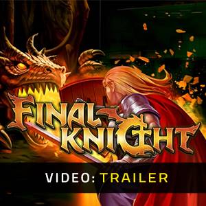 FINAL KNIGHT - Trailer