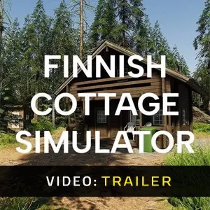 Finnish Cottage Simulator - Video Trailer