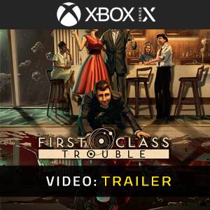 First Class Trouble - Trailer
