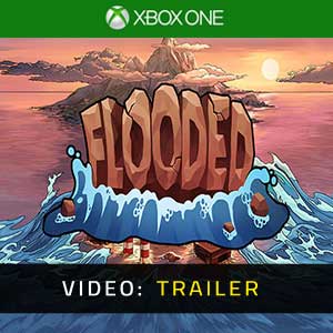 Flooded Xbox One- Rimorchio Video