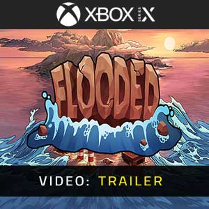 Flooded Xbox Series- Rimorchio Video