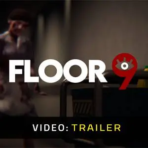 Floor 9 - Trailer del Video