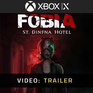 FOBIA St Dinfna Hotel Xbox Series- Rimorchio Video